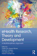 eHealth Research, Theory and Development: A Multi-Disciplinary Approach