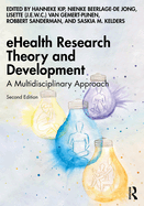 Ehealth Research Theory and Development: A Multidisciplinary Approach