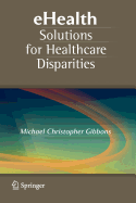 eHealth Solutions for Healthcare Disparities