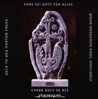 Ehre sei Gott f�r alles - Anahit Abgarjan (soprano); Artur Bobikyan (organ); Bernhard Forster (oboe); Bischof Anuschawan (vocals); Hermann Goltz;...
