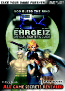 EHRGEIZ Official Fighter's Guide: God Bless the Ring