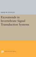 Eicosanoids in Invertebrate Signal Transduction Systems