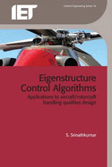 Eigenstructure Control Algorithms: Applications to Aircraft/Rotorcraft Handling Qualities Design