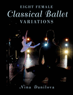 Eight Female Classical Ballet Variations