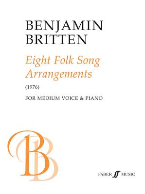Eight Folk Songs - Britten, Benjamin (Composer)