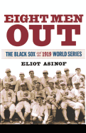 Eight Men Out: The Black Sox and the 1919 World Series