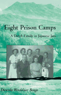 Eight Prison Camps: A Dutch Family in Japanese Java Volume 98