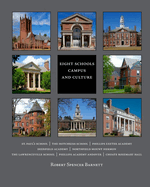Eight Schools: Campus and Culture