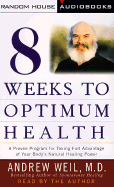 Eight Weeks to Optimum Health