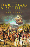 Eight Years a Soldier