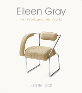 Eileen Gray: Her Work and Her World