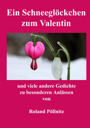 Ein Schneegl�ckchen zum Valentin