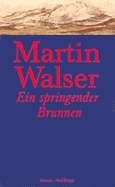 Ein Springender Brunnen: Roman - Walser, Martin