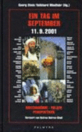 Ein Tag im September : 11.9.2001 : Hintergr�nde, Folgen, Perspektiven
