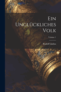 Ein Ungl?ckliches Volk; Volume 1