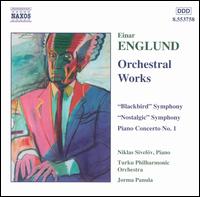 Einar Englund: Orchestral Works - Niklas Sivel�v (piano); Turku Philharmonic Orchestra; Jorma Panula (conductor)