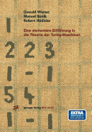 Eine Elementare Einfuhrung in Die Theorie Der Turing-Maschinen
