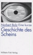 Eine kurze Geschichte des Scheins