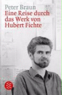 Eine Reise Durch Das Werk Von Hubert Fichte