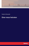 Einer Muss Heiraten