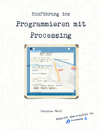 Einf�hrung ins Programmieren mit Processing
