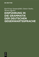 Einf?hrung in die Grammatik der deutschen Gegenwartssprache