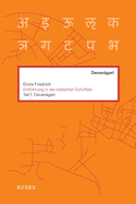 Einf?hrung in die indischen Schriften. Teil 1: Devanagari