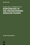 Einf?hrung in Die Programmiersprache Mumps