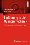Einf?hrung in Die Quantenmechanik: F?r Studierende Des Lehramts Physik