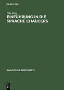 Einf?hrung in die Sprache Chaucers