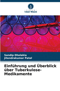 Einf?hrung und ?berblick ?ber Tuberkulose-Medikamente