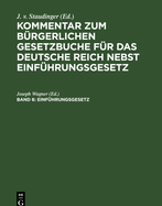 Einf?hrungsgesetz: Vom 18. August 1896