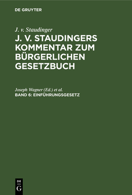 Einf?hrungsgesetz - Wagner, Joseph (Editor), and Kober, Karl (Editor), and Kuhlenbeck, Ludwig (Editor)