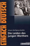 Einfach Deutsch: Die Leiden des jungen Werthers