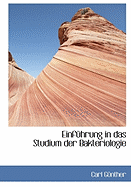 Einfuhrung in Das Studium Der Bakteriologie