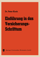 Einfuhrung in Das Versicherungs-Schrifttum