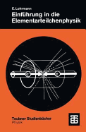 Einfuhrung in Die Elementarteilchenphysik