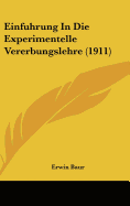 Einfuhrung in Die Experimentelle Vererbungslehre (1911)
