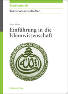 Einfuhrung in Die Islamwissenschaft