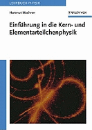 Einfuhrung in die Kern- und Elementarteilchenphysik