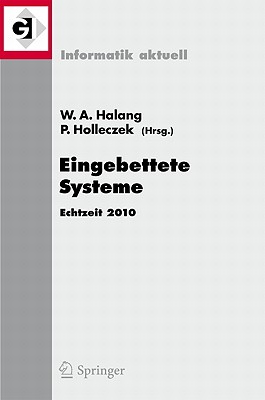 Eingebettete Systeme: Echtzeit 2010 - Halang, Wolfgang A (Editor), and Holleczek, Peter (Editor)