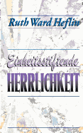 Einheitsstiftende Herrlichkeit