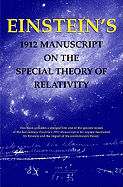Einstein's 1912 Manuscript on Theory of Relativity