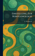 Einstellung Zur Rontgenologie