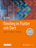 Einstieg in Flutter mit Dart: Layout - Interaktion - Datenbank