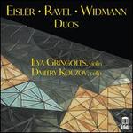 Eisler, Ravel, Widmann: Duos