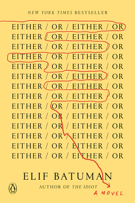 Either/Or - Batuman, Elif