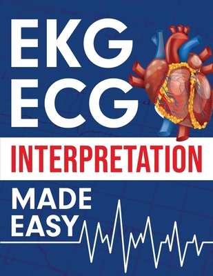 EKG ECG Interpretation Made Easy - Nedu