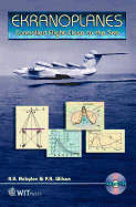 Ekranoplanes: Controlled Flight Close to the Sea [With Video]
