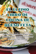 El �ltimo Libro de Cocina de Queso Feta